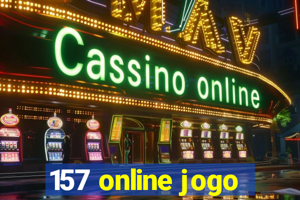 157 online jogo